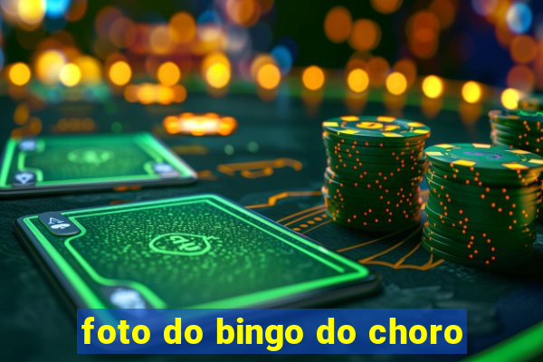 foto do bingo do choro